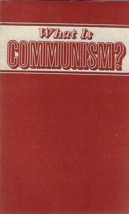 What Is Communism? - copertina