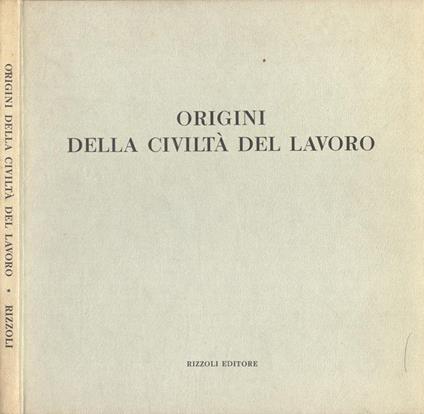 Origini della civiltà del lavoro - Ferdinando Flora - copertina