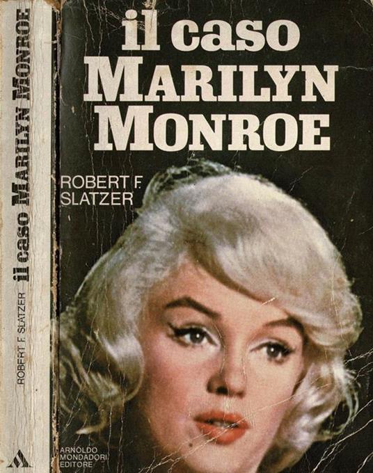 Il caso Marilyn Monroe - Robert F. Slatzer - copertina