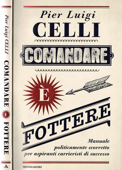 Comandare e fottere - Pier Luigi Celli - copertina