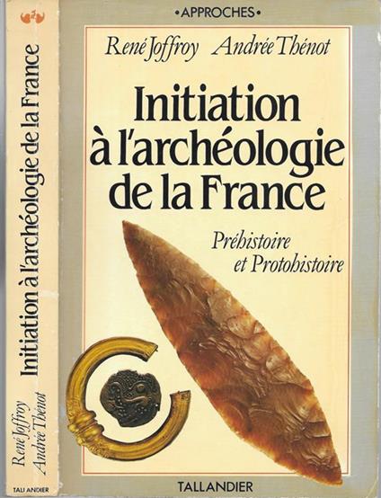 Initiation à l' archèologie de la France - René Joffroy - copertina