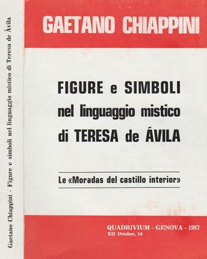 Figure e simboli nel linguaggio mistico di Teresa de Avila - Gaetano Chiappini - copertina