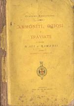 Ammoniti, oziosi e traviate