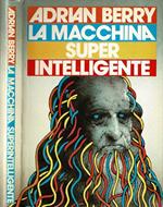 La macchina super intelligente