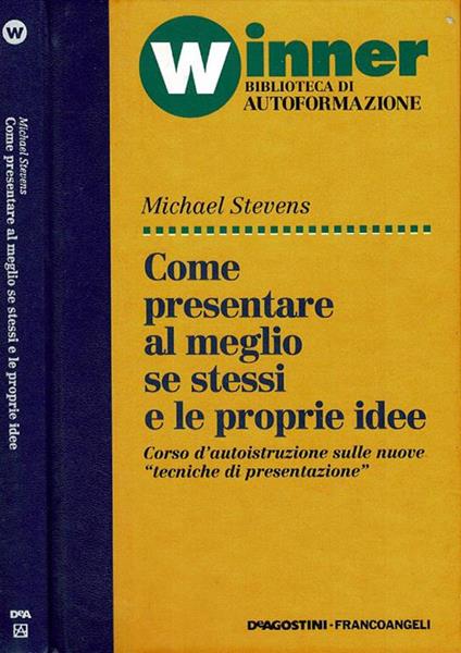 Come presentare al meglio se stessi e le proprie idee - Michael Stevens - copertina