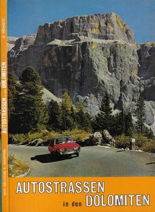 Autostrassen in den Dolomiten - Remo Pedrotti - copertina