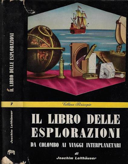 Il libro delle esplorazioni - Joachim G. Leithauser - copertina