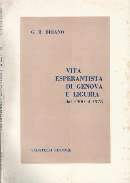 Vita esperantista di Genova e Liguria dal 1900 al 1975 - G. B. Briano - copertina