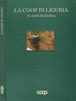 La COOP in Liguria. 50 anni di storia