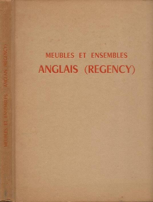 Meubles et Ensembles Anglais (Regency) - copertina