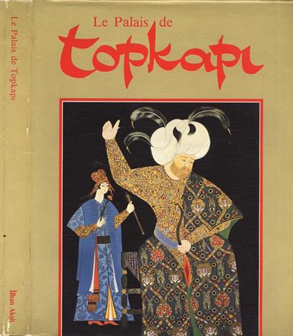 Le Palais de Topkapi - Ilhan Aksit - copertina
