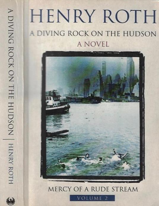 A diving rock on the Hudson, vol II - Henry Roth - copertina