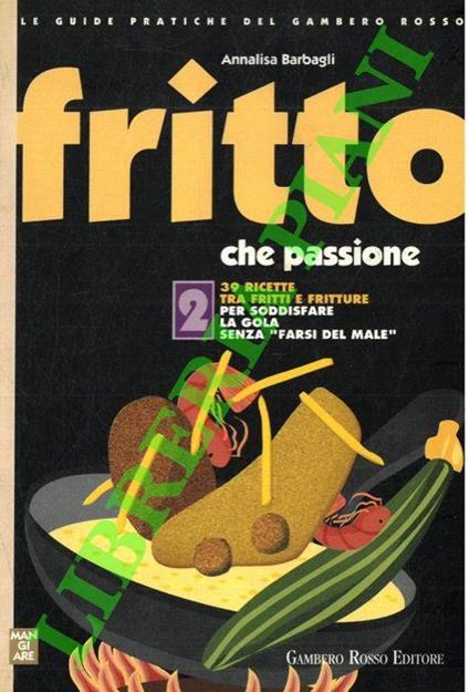 Fritto che passione - Annalisa Barbagli - copertina