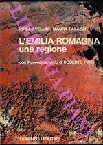 L' Emilia Romagna. Una regione