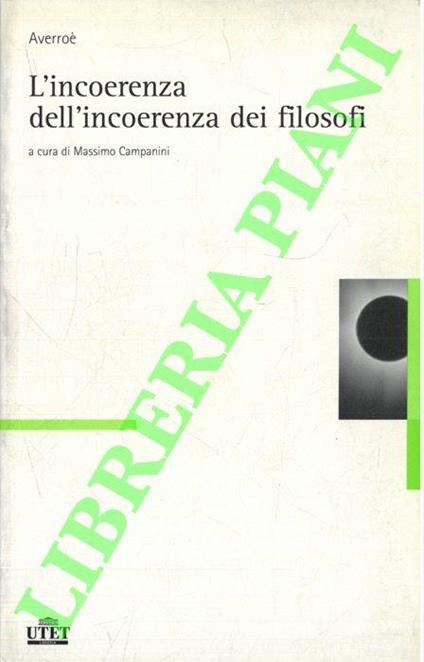 L' incoerenza dell'incoerenza dei filosofi. A cura di Massimo Campanini - Averroè - copertina
