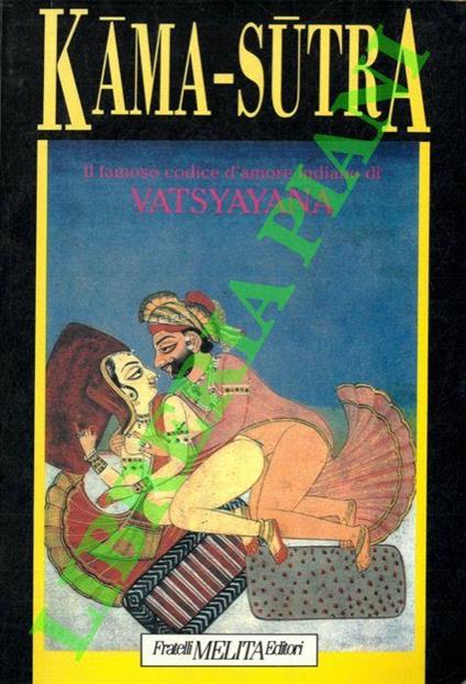 Kama Sutra. Il famoso codice d'amore indiano - Mallanaga Vatsyayana - copertina