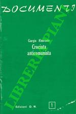Crociata anticomunista. relazione del Segretario del Partito alla Direzione Nazionale il 25 luglio 1974