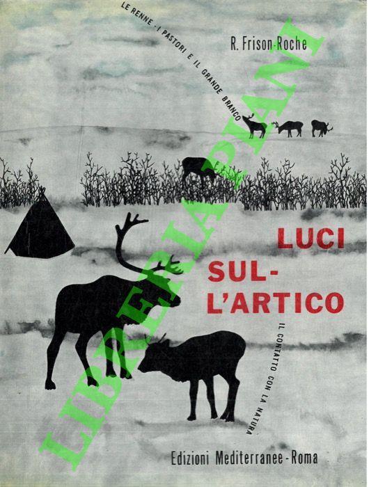 Luci sull'Artico - Roger Frison Roche - copertina