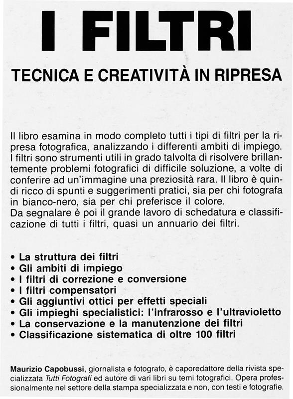 I Filtri - Tecnica e Creatività in Ripresa. Collana Manuali di Fotografia