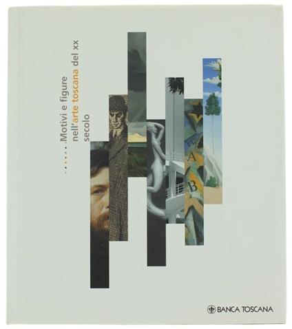 Motivi e Figure Nell'arte Toscana Del Xx Secolo - Carlo Sisi - copertina