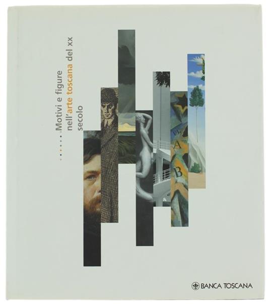 Motivi e Figure Nell'arte Toscana Del Xx Secolo - Carlo Sisi - copertina