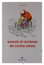 Manuale di Resistenza Del Ciclista Urbano