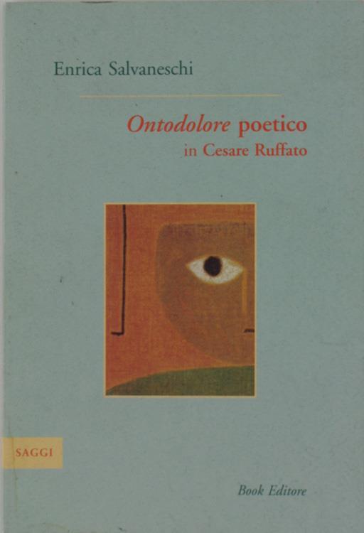 Ontodolore Poetico in Cesare Ruffato. Ne L'aura Del Compleanno Mmiv - Enrica Salvaneschi - copertina