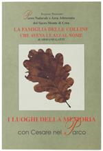 I Luoghi Della Memoria : Il Monferrato De-Scritto Da Armand Gatti : Lamiglia Delle Colline Che Aveva Le Ali Al Nome, di Armand Gatti