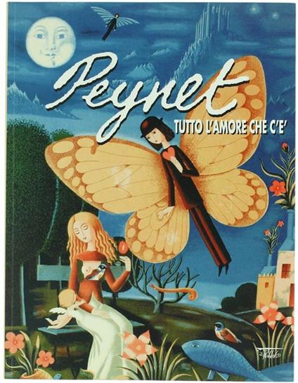 Peynet Tutto L'amore Che C'è. Antologica a Cura di Dino Aloi & Emilio Isca - Raymond Peynet - copertina