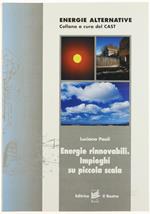 Energie Rinnovabili. Impieghi su Piccola Scala