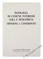 Patologia di Comune Interesse O.R.L. e Pediatrico: Opinioni a Confronto