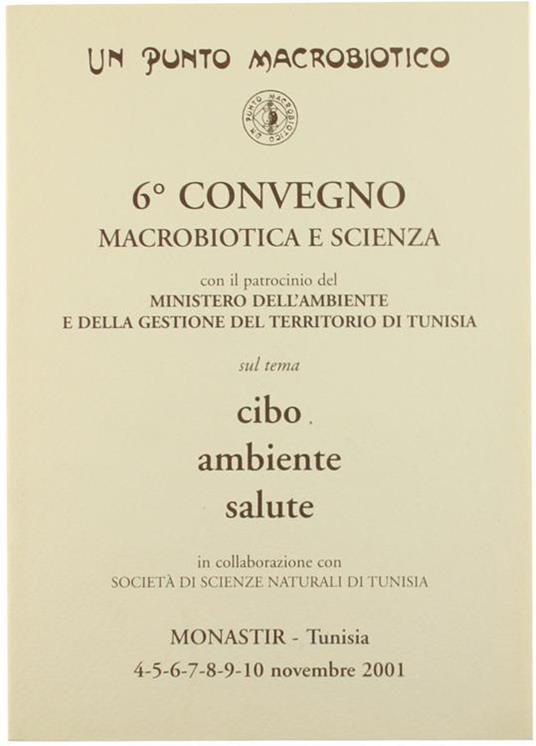 6° Convegno di Macrobiotica e Scienza Sul Tema Cibo Ambiente Salute - Atti - copertina