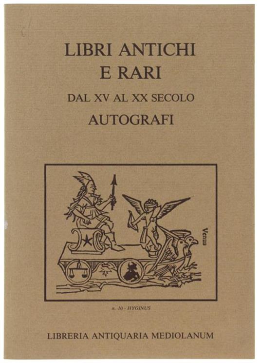 Libri Antichi e Rari Dal Xv Al Xx Secolo - Autografi. Catalogo 5 - copertina