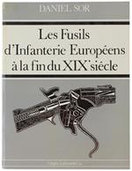 Les Fusils D'infanterie Europeens a La Fin Du Xix Siecle