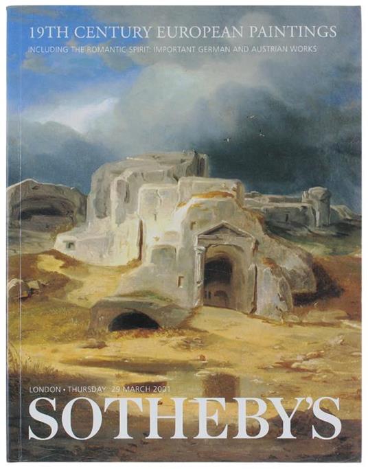 19th Century European Paintings Including The Romantic Spirit: Important German And Austrian Works. London, Thursday, 29 March 2001 - copertina