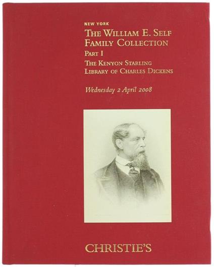 The William E. Self Family Collection. Part I: The Kenyon Starling Library Of Charles Dickens, Wednesday 2 April 2008 - copertina