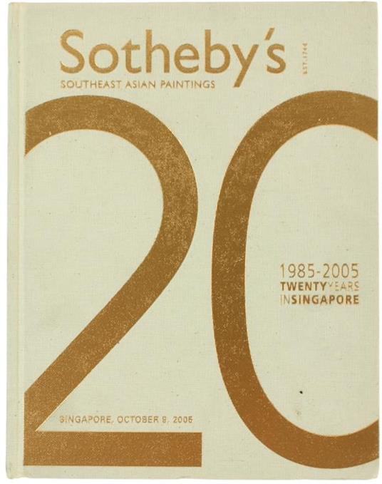 Sotheby's Southeast Asian Paintings 1985-2005. Twenty Years in Singapore 1985-2005. Singapore October 9, 2005 - copertina