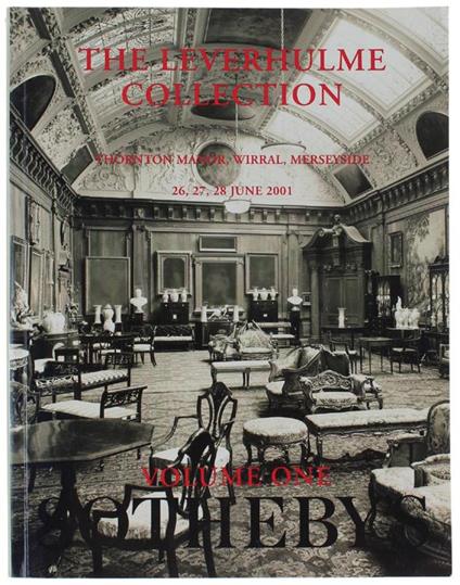 The Leverhulme Collection. Thornton Manor, Wirral, Meyerside, 26, 27, 28 June 2001. Volume One - copertina