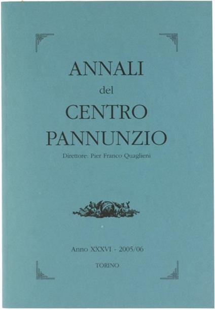 Annali Del Centro Pannunzio. Anno Xxxvi - 2005/06 - Pier Franco Quaglieni - copertina