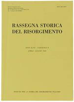 Rassegna Storica Del Risorgimento. Anno Xcvii - Fascicolo Ii. Aprile - Giugno 2010