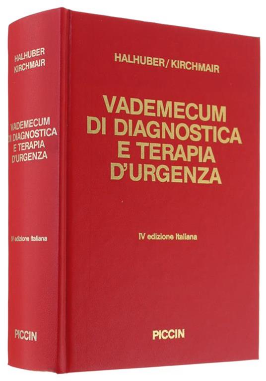 Vademecum di Diagnostica e Terapia D'urgenza. Traduzione Della Iv Edizione Italiana Sulla Ix Edizione Tedesca - copertina