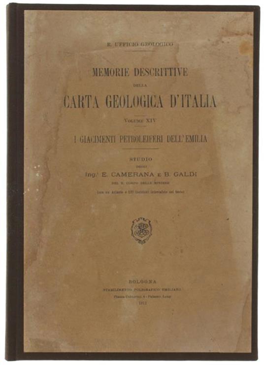 Memorie Descrittive Della Carta Geologica D'italia. Volume Xiv: I Giacimenti Petroleiferi Dell'emilia. Studio - copertina