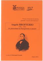 Angelo Brofferio (1802-1866). Un Piemontese tra Risorgimento e Canzoni