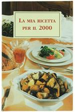 La Mia Ricetta per Il 2000