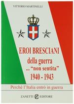 Eroi Bresciani Della Guerra...