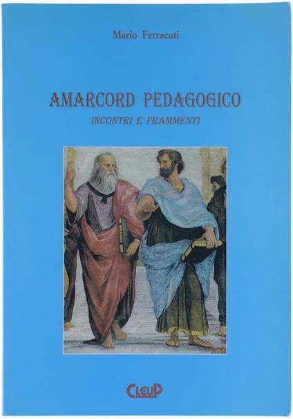 Amarcord Pedagogico. Incontri e Frammenti - Mario Ferracuti - copertina