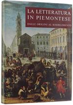 La Letteratura in Piemontese Dalle Origini Al Risorgimento