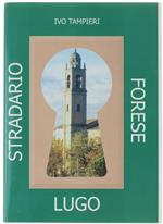 Stradario Guida Del Comune di Lugo - Forese
