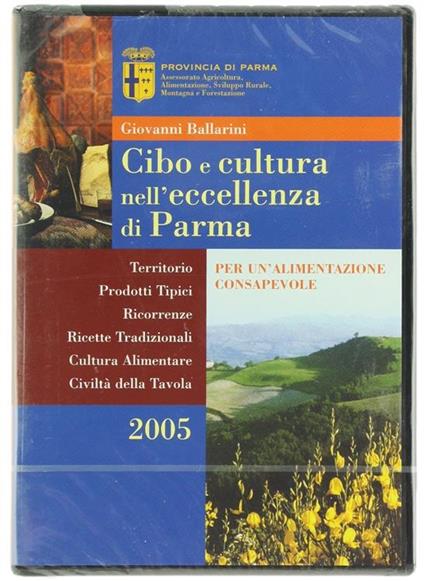 Cibo e Cultura Nell'eccellenza di Parma - Giovanni Ballarini - copertina