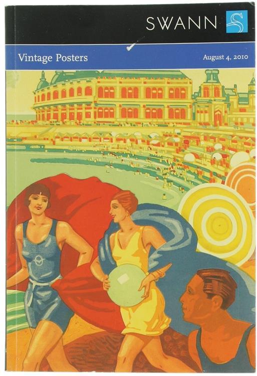 Vintage Posters. Public Auction Sale 2220. Wednesday August 4, 2010 At 2:00 Pm - Dennis Swann - copertina